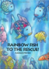 Rainbow_Fish_to_the_rescue_