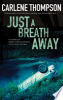 Just_a_breath_away
