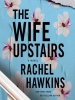 The_wife_upstairs