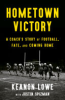 Hometown_victory___a_coach_s_story_of_football__fate__and_coming_home