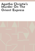 Agatha_Christie_s_murder_on_the_Orient_Express