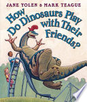 How_do_dinosaurs_play_with_their_friends_