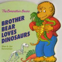 Brother_Bear_Loves_Dinosaurs