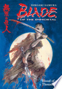 Blade Of The Immortal Vol. 1: Blood Of A Thousand