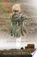 A_Cup_of_Dust___A_Novel_of_the_Dust_Bowl