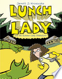 Lunch_Lady_and_the_summer_camp_shakedown