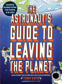 The_astronaut_s_guide_to_leaving_the_planet