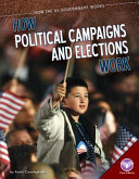 How_political_campaigns_and_elections_work