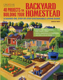 40_projects_for_building_your_backyard_homestead