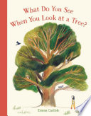 What_do_you_see_when_you_look_at_a_tree_