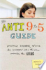 The_anti_9_to_5_guide