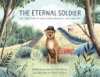 The_Eternal_Soldier___The_True_Story_of_How_a_Dog_Became_a_Civil_War_Hero