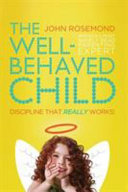 The_Well-Behaved_Child___Discipline_That_Really_Works_
