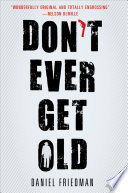Don_t_ever_get_old
